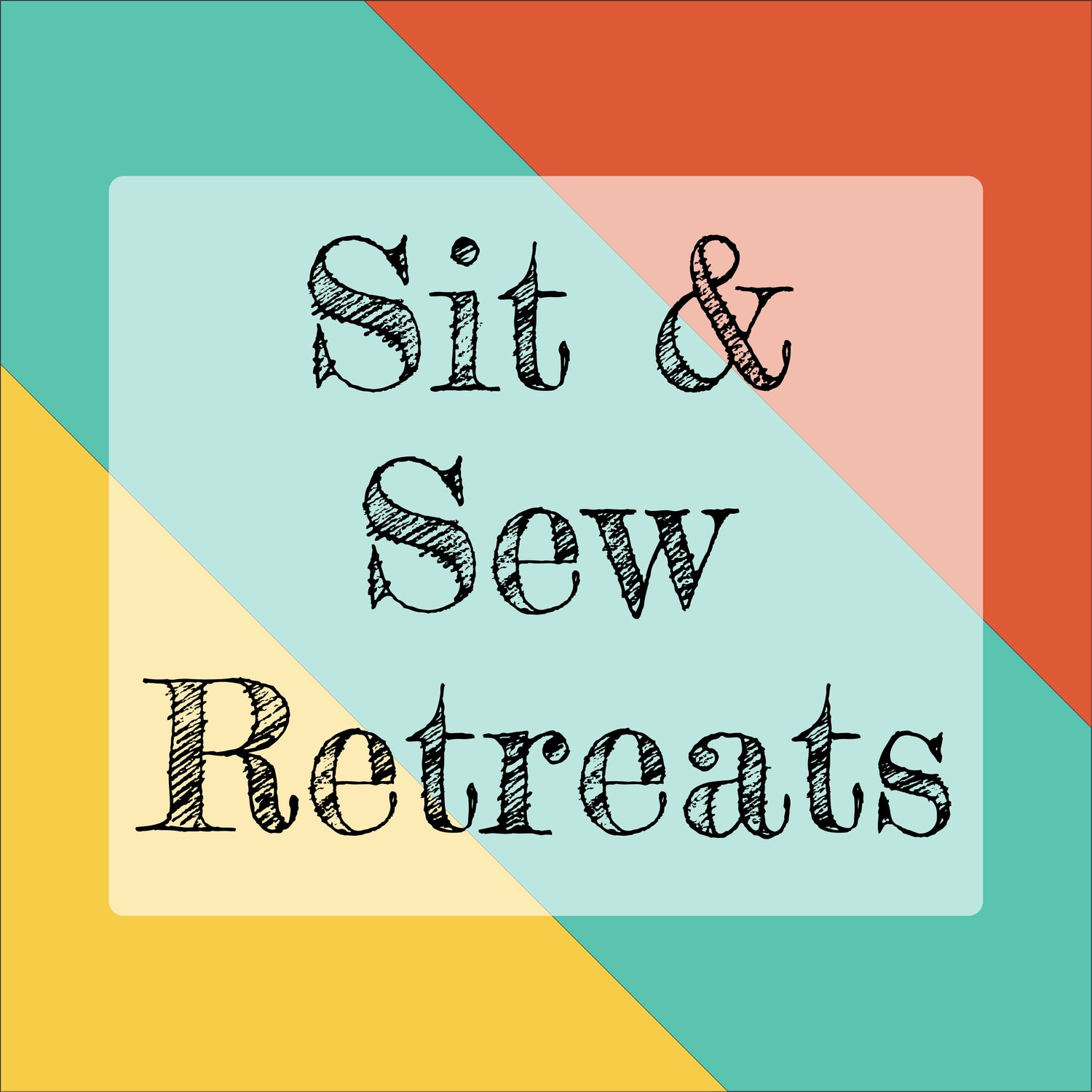 Sit and Sew Retreats